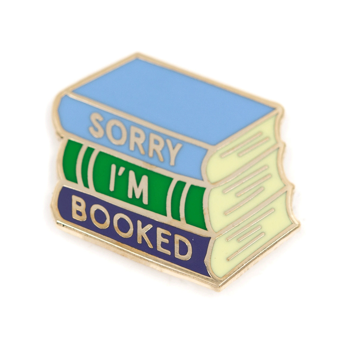 Sorry I'm booked enamel pin